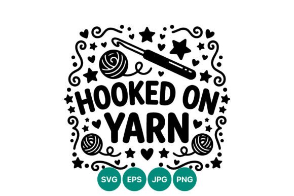 Hooked on Yarn Crochet Vector Art: Graphics & Illustrations