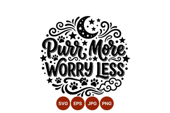 Purr More Worry Less Quote Vector: Graphics & Illustrations for Local Branding